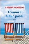 L'amore a due passi. E-book. Formato EPUB ebook