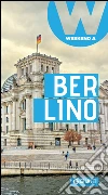 Berlino: Weekend a.... E-book. Formato PDF ebook