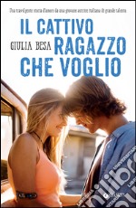 Il cattivo ragazzo che voglio. E-book. Formato EPUB