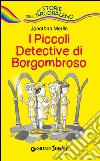 I piccoli detective di Borgombroso. E-book. Formato EPUB ebook