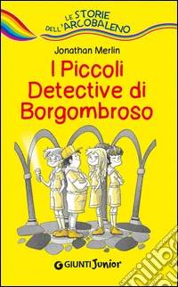 I piccoli detective di Borgombroso. E-book. Formato PDF ebook