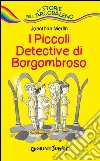 I piccoli detective di Borgombroso. E-book. Formato PDF ebook di Jonathan Merlin
