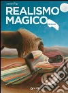 Realismo magico. E-book. Formato PDF ebook di Antonello Negri