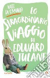 Lo straordinario viaggio di Edward Tulane. E-book. Formato EPUB ebook