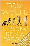 Il regno della parola. E-book. Formato EPUB ebook di Tom Wolfe