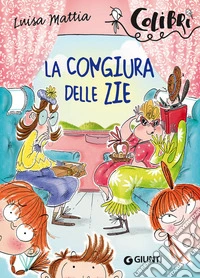 La congiura delle zie. E-book. Formato PDF ebook