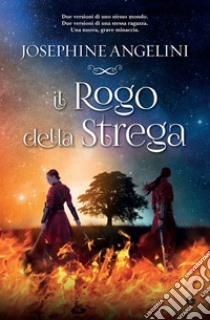 Il rogo della strega. E-book. Formato EPUB ebook di Josephine Angelini