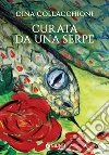 Curata da una serpe. E-book. Formato EPUB ebook di Dina Collacchioni
