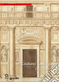 Giuliano da Sangallo: Disegni degli Uffizi. E-book. Formato PDF ebook