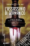 L'assassinio di Germanico: Trame e misteri alla corte dei Cesari. E-book. Formato EPUB ebook