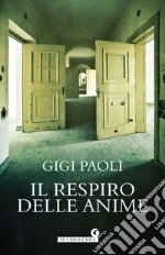 Il respiro delle anime. E-book. Formato PDF ebook