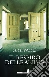 Il respiro delle anime. E-book. Formato PDF ebook di Gigi Paoli