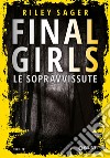 Final Girls: Le sopravvissute. E-book. Formato EPUB ebook