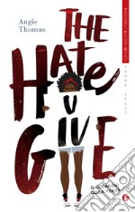 The Hate U Give. Il coraggio della verità. E-book. Formato EPUB