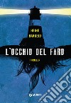 L'occhio del faro. E-book. Formato EPUB ebook di Heine Bakkeid