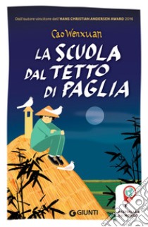 La scuola dal tetto di paglia. E-book. Formato EPUB ebook di Cao Wenxuan