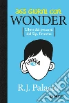 365 giorni con Wonder: Libro dei precetti del Sig. Browne. E-book. Formato PDF ebook di R. J. Palacio