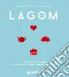 Lagom. Il segreto svedese per una vita equilibrata e felice. E-book. Formato PDF ebook di Jonny Jackson