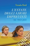 L'estate degli amori imprevisti. All That Jazz. E-book. Formato EPUB ebook di Natasha Boyd