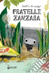 I fratelli Zanzara. E-book. Formato EPUB ebook di Griffin Ondaatje