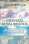 Un cielo senza regole. E-book. Formato EPUB ebook di Fioly Bocca