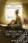 La prima ora del giorno. E-book. Formato EPUB ebook