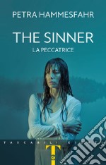 The Sinner. La peccatrice. E-book. Formato EPUB ebook