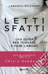 Letti sfatti: Una guida per tornare a fare l'amore. E-book. Formato EPUB ebook di Umberta Telfener