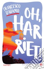 Oh, Harriet!. E-book. Formato EPUB ebook