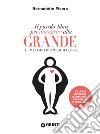 Il piccolo libro per dimagrire alla grande: Il metodo Big Weightloss. E-book. Formato PDF ebook di Bernadette Fisers