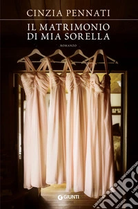 Il matrimonio di mia sorella. E-book. Formato PDF ebook