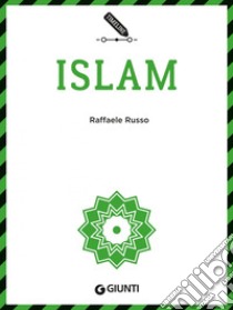 Islam. E-book. Formato EPUB ebook di Raffaele Russo