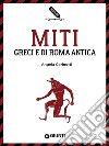 Miti greci e di Roma antica. E-book. Formato EPUB ebook