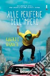 Alle periferie dell'impero. E-book. Formato EPUB ebook