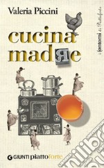 Cucina madre. E-book. Formato PDF ebook