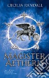 Magister Aetheris. E-book. Formato EPUB ebook