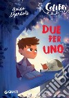 Due per uno. E-book. Formato EPUB ebook