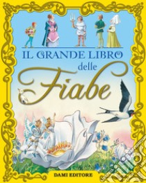 Il grande libro delle fiabe. E-book. Formato EPUB ebook di Peter Holeinone