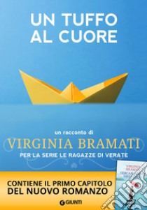 Un tuffo al cuore. E-book. Formato EPUB ebook di Virginia Bramati