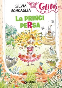 La principersa. E-book. Formato EPUB ebook di Silvia Roncaglia