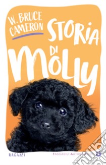 Storia di Molly. E-book. Formato EPUB ebook di W. Bruce Cameron