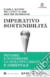 Imperativo sostenibilità: Pensare e governare lo sviluppo umano e ambientale. E-book. Formato EPUB ebook