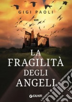 La fragilità degli angeli. E-book. Formato EPUB ebook