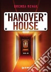 Hanover House (edizione italiana). E-book. Formato PDF ebook