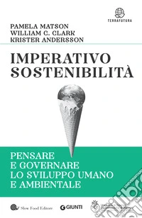Imperativo sostenibilità: Pensare e governare lo sviluppo umano e ambientale. E-book. Formato PDF ebook