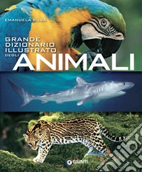 Grande dizionario illustrato degli animali. E-book. Formato PDF ebook