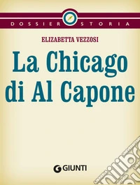 La Chicago di Al Capone. E-book. Formato EPUB ebook