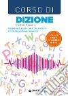 Corso di dizione: per speaker, politici, oratori, avvocati, attori, presentatori, manager. E-book. Formato PDF ebook di Nicoletta Ramorino