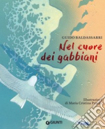 Nel cuore dei gabbiani. E-book. Formato PDF ebook di Guido Baldassarri