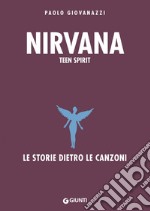 Nirvana. Teen Spirit. E-book. Formato EPUB ebook